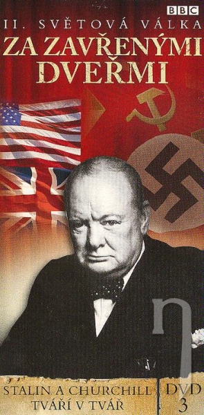 DVD BBC edícia: II. svetová vojna : Za zavretými dverami 3 - Stalin a Churchill 